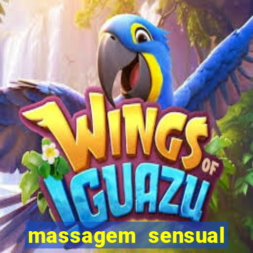 massagem sensual novo hamburgo